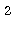 Text Box:  2 