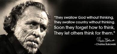 http://favimages.com/wp-content/uploads/2012/07/writer-charles-bukowski-quotes-sayings-witty-thinking.jpg