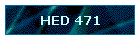 HED 471