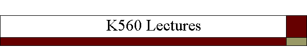 K560 Lectures