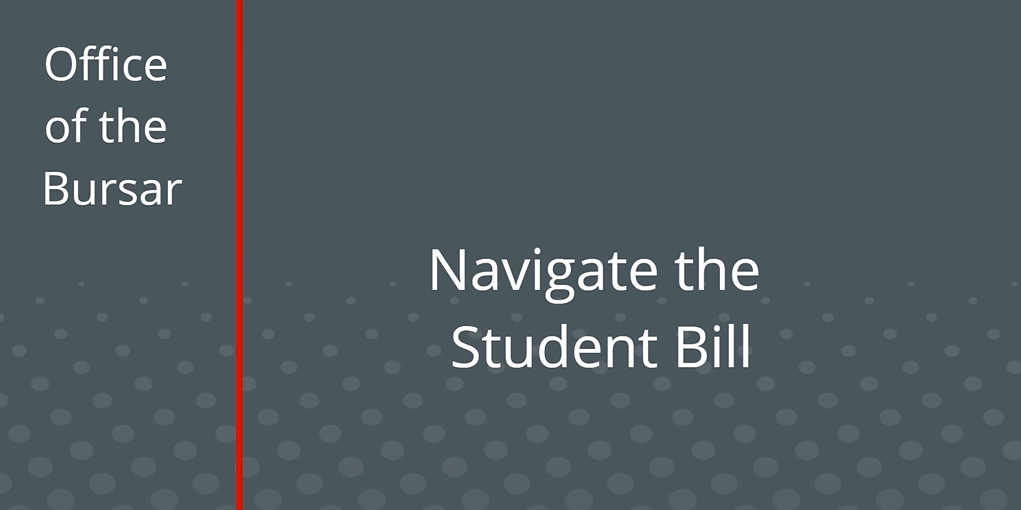 Navigate the Student Bill