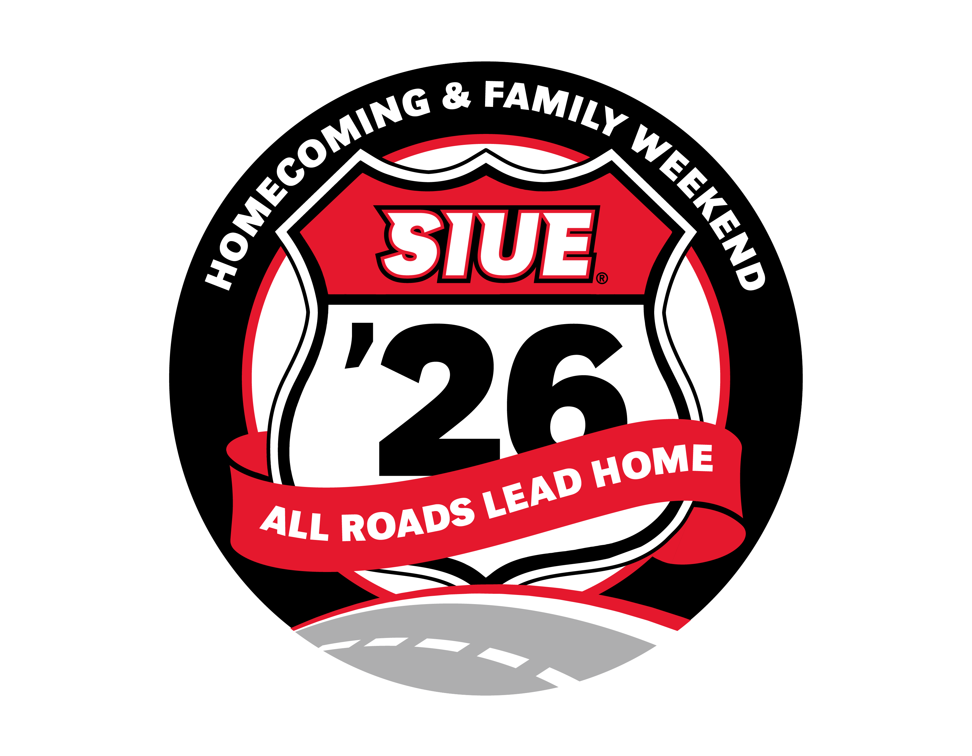 SIUE Homecoming &amp; Family Weekend 2026 logo featuring a red, black, and white highway shield with “SIUE ’26,” the theme “All Roads Lead Home,” and a stylized road beneath it.