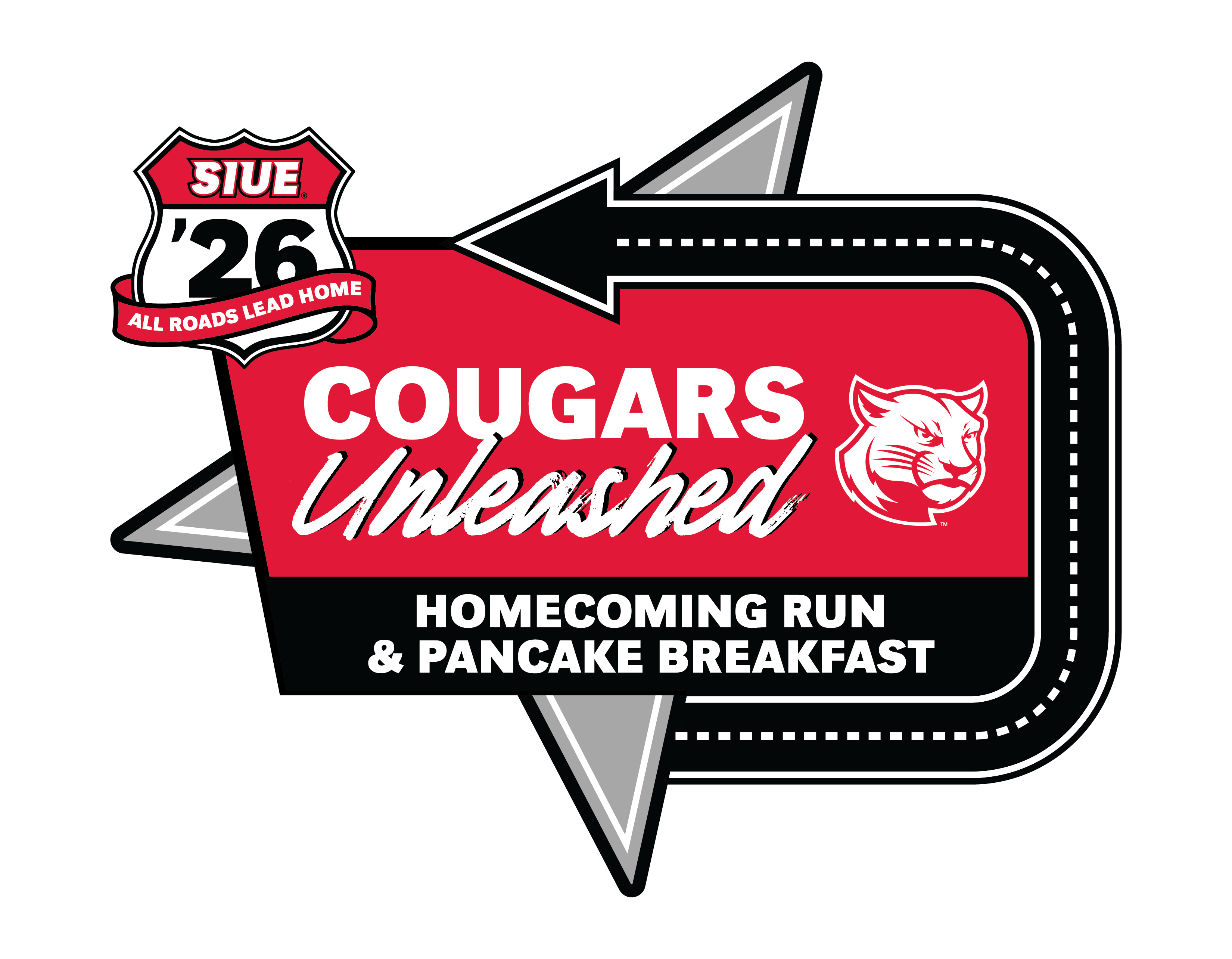 Cougars Unleashed Homecoming Run &amp; Pancake Breakfast logo in red, black, and white, featuring the SIUE ’26 highway shield, cougar head, and a road-shaped arrow with the theme “All Roads Lead Home.”