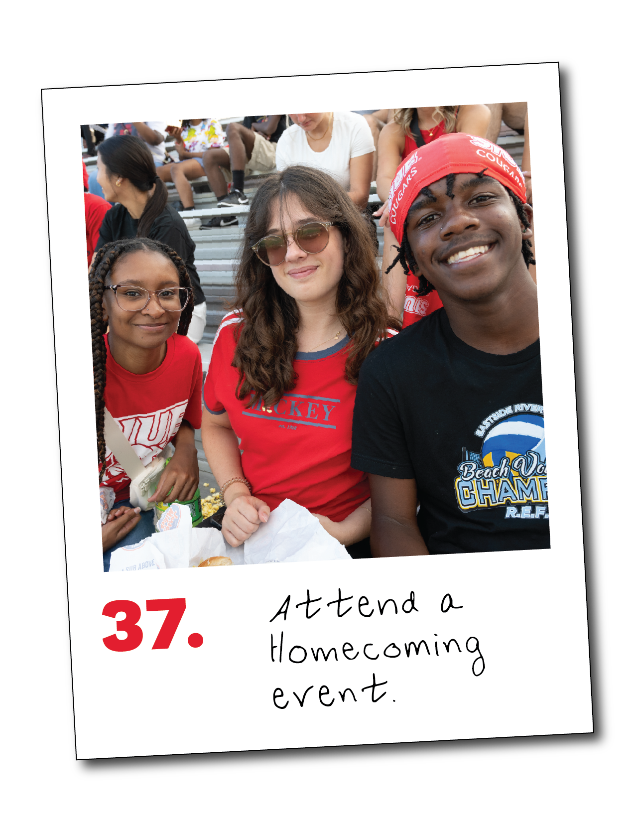 37. Attend a Homecoming event.