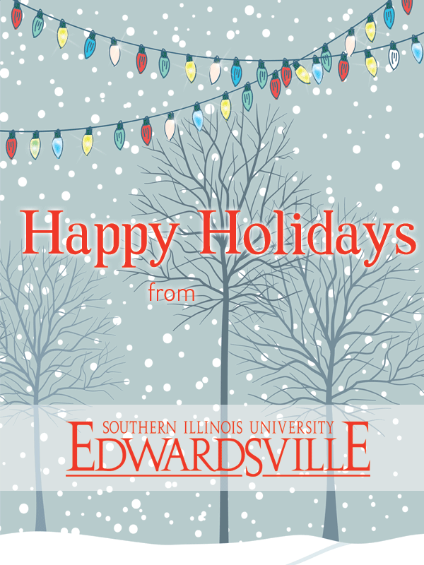 Siue Christmas Break 2022 Happy Holidays From Siue!