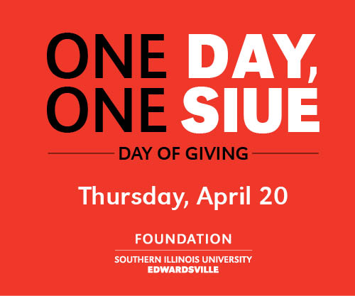 One Day, One SIUE, SIUE’s 24-Hour Day of Giving.