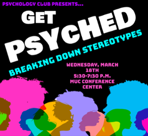 Get Psyched: Breaking Down Stereotypes