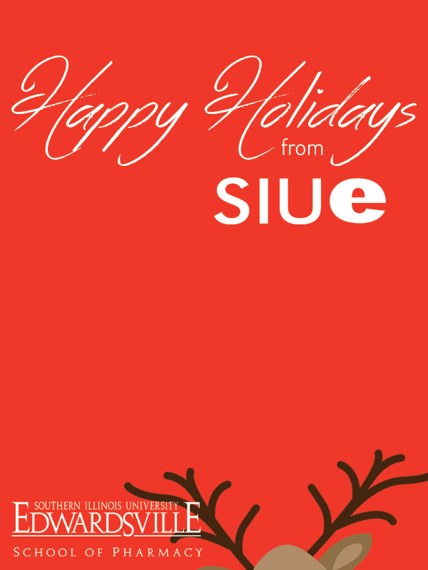 Happy Holidays from SIUE School of Pharmacy