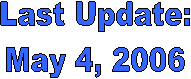 Last Update:
May 4, 2006