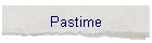 Pastime