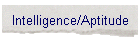 Intelligence/Aptitude