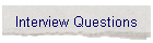 Interview Questions