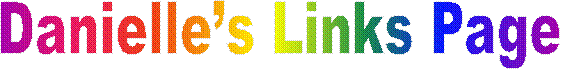 Danielle’s Links Page
