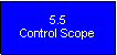 Text Box: 5.5Control Scope