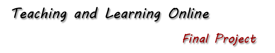 Teaching and Learning online