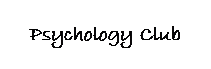 Text Box: Psychology Club