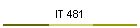 IT 481