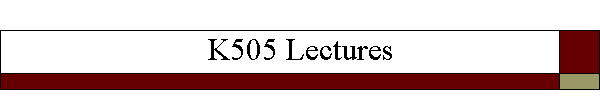 K505 Lectures