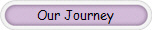 Our Journey
